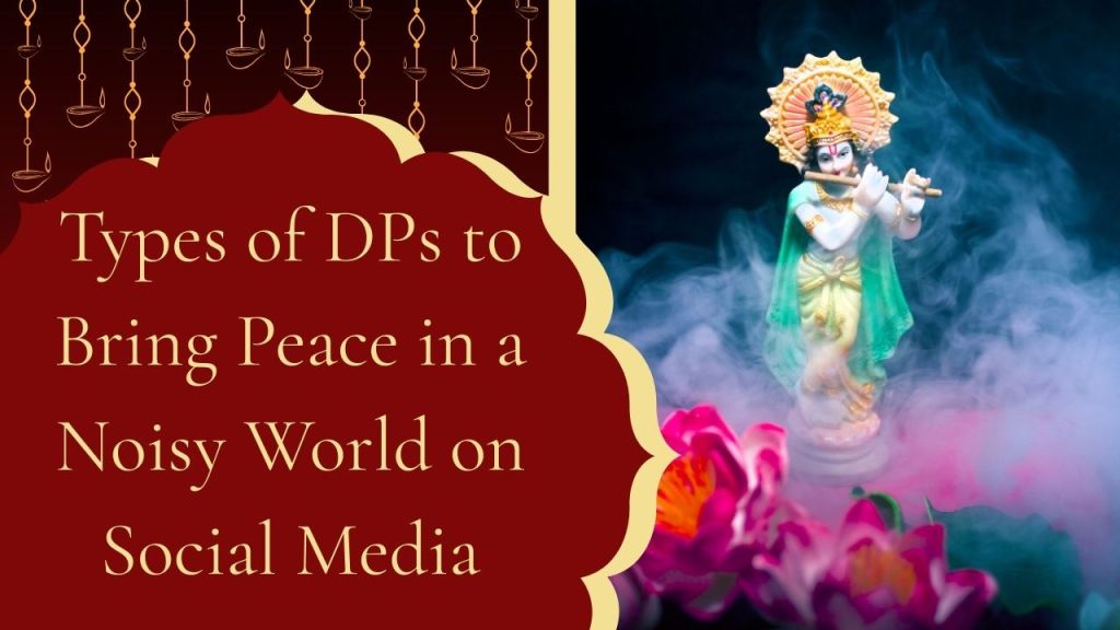 Types of DPs to Bring Peace in a Noisy World on Social&nbsp;Media